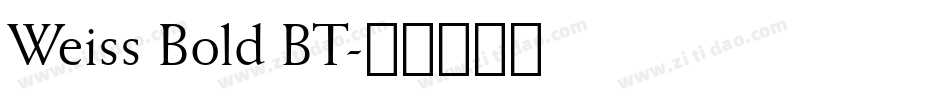 Weiss Bold BT字体转换